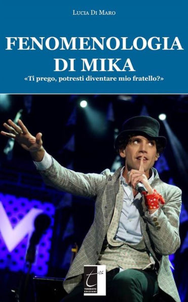 Fenomenologia di Mika: 