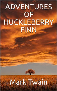 Title: Adventures of Huckleberry Finn, Author: Mark Twain