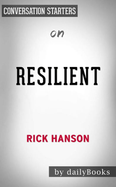 Resilient: by Rick Hanson Conversation Starters by Daily Books | eBook ...