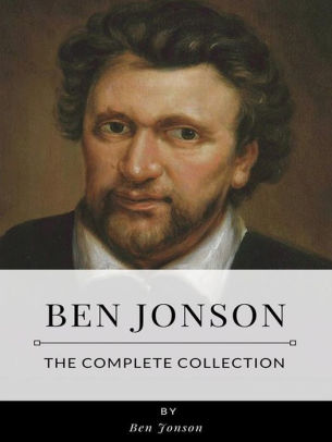 Ben Jonson - The Complete Collection by Ben Jonson | NOOK Book (eBook ...