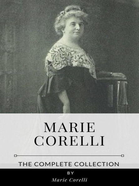 Marie Corelli - The Complete Collection