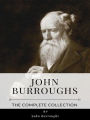 John Burroughs - The Complete Collection