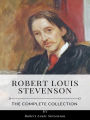 Robert Louis Stevenson - The Complete Collection