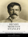 Henry Morton Stanley - The Major Collection