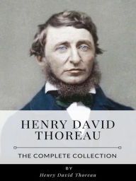 Title: Henry David Thoreau - The Complete Collection, Author: Henry David Thoreau
