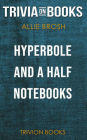 Hyperbole and a Half by Allie Brosh (Trivia-On-Books)