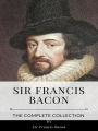 Sir Francis Bacon - The Complete Collection