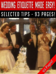 Title: Wedding Etiquette Made Easy!, Author: Jeannine Hill