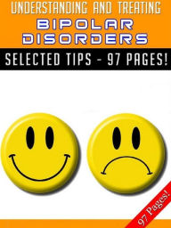 Title: Understanding And Treating Bipolar Disorders, Author: Jeannine Hill