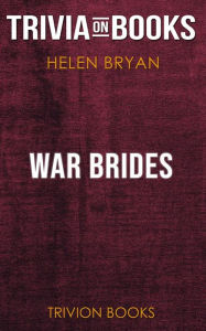 Title: War Brides by Helen Bryan (Trivia-On-Books), Author: Trivion Books