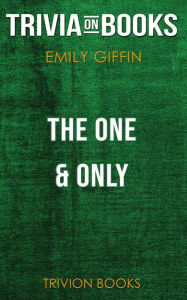 Title: The One & Only by Emily Giffin (Trivia-On-Books), Author: Trivion Books