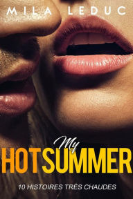 Title: My HOT SUMMER, Author: Mila Leduc