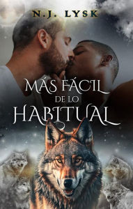 Title: Más Fácil de lo Habitual: Un romance gay, Author: N.J. Lysk