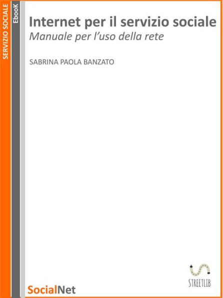 Internet per il servizio sociale: Manuale per l'uso di rete