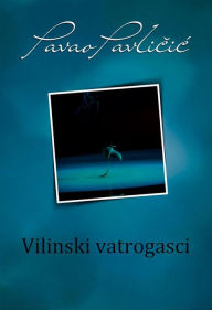 Title: Vilinski vatrogasci, Author: Pavao Pavlicic