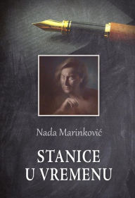 Title: Stanice u vremenu, Author: Nada Marinkovic
