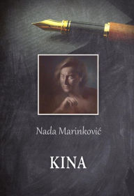 Title: Kina, Author: Nada Marinkovic