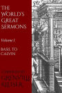 The World's Great Sermons: Volume I - Basil to Calvin
