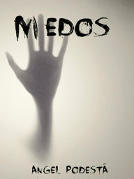 Title: Miedos, Author: Angel Podestá