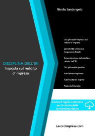 Title: Disciplina dell'IRI: Imposta sul reddito d'impresa, Author: Nicola Santangelo