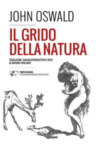 Title: Il grido della Natura, Author: John Oswald