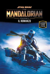 Title: Star Wars: The Mandalorian - Stagione 2 - Il romanzo, Author: Joe Schreiber