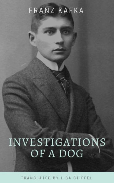 Investigations of a Dog