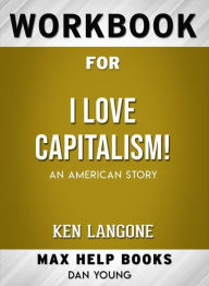 Title: Workbook for I Love Capitalism!: An American Story, Author: MaxHelp