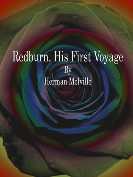 Redburn. His First Voyage