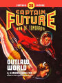 Captain Future #20: Outlaw World