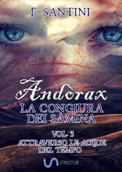 Andòrax, La congiura dei sàmina VOL. 3: ATTRAVERSO LE ACQUE DEL TEMPO