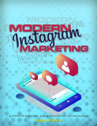 Title: Modern Instagram Marketing, Author: Raymond Wayne