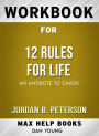 Workbook for 12 Rules for Life: An Antidote to Chaos