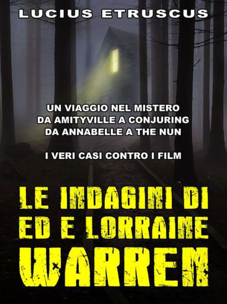 Le indagini di Ed e Lorraine Warren