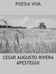Title: Poesía viva, Author: César Augusto Rivera Apéstegui