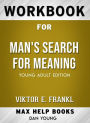 Workbook for Man's Search for Meaning