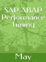 Title: SAP ABAP Performance Tuning, Author: May