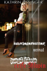 Title: Schwiegermutter, Urinal, Author: Kathrin Pissinger