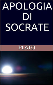 Title: Apologia di Socrate, Author: Plato