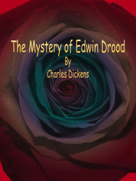 Title: The Mystery of Edwin Drood, Author: Charles Dickens