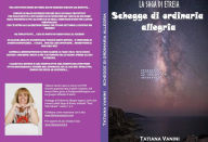 Title: Schegge di ordinaria allegria: La saga di Etreia, Author: Tatiana Vanini