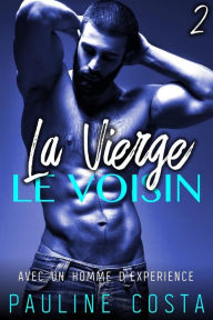 Title: La Vierge & Le Voisin - Tome 2, Author: Pauline Costa