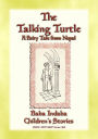 THE TALKING TURTLE - or the turtle who talked too much: Baba Indaba Children's Stories - Issue 463