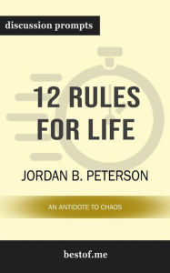 Title: 12 Rules for Life: An Antidote to Chaos: Discussion Prompts, Author: bestof.me