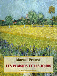 Title: Les Plaisirs et les Jours, Author: Marcel Proust