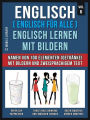 Englisch ( Englisch für alle ) Englisch Lernen Mit Bildern (Vol 6): Erlernen Sie den Namen von 100 Elementen (Getränke) mit Bildern und zweisprachigem Text