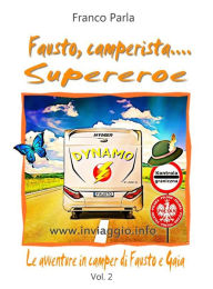 Title: Fausto, camperista Supereroe: Vol. 2, Author: Franco Parla