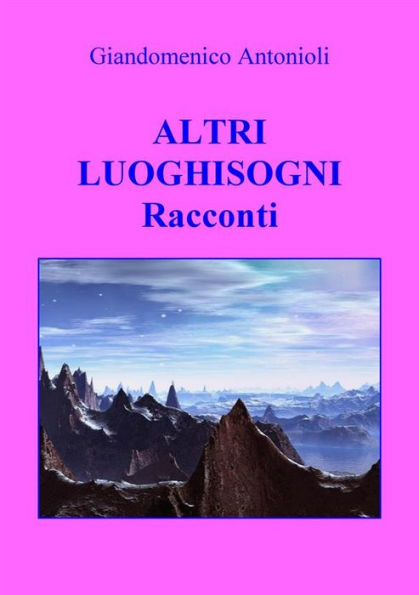 Altri Luoghisogni: Racconti