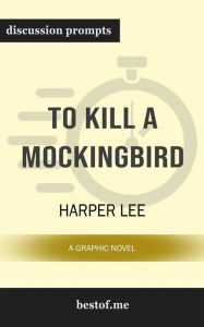 Title: To Kill a Mockingbird: Discussion Prompts, Author: bestof.me