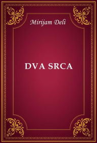 Title: Dva srca, Author: Mirijam Deli